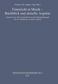 Produktbild: Unterricht in Musik - R&uuml;ckblick und aktuelle Aspekte