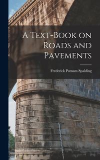 Produktbild: A Text-book on Roads and Pavements