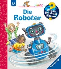Produktbild: Wieso? Weshalb? Warum? junior, Band 78 - Die Roboter