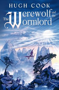 Produktbild: The Werewolf and the Wormlord (Chronicles of an Age of Darkness, #8)