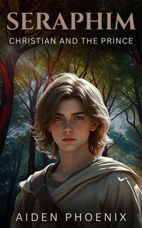 Produktbild: Christian And The Prince (Seraphim, #1)