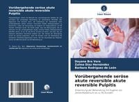 Produktbild: Vor&uuml;bergehende ser&ouml;se akute reversible akute reversible Pulpitis