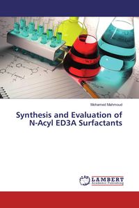 Produktbild: Synthesis and Evaluation of N-Acyl ED3A Surfactants