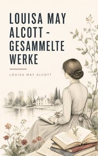 Produktbild: Louisa May Alcott - Gesammelte Werke