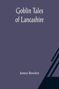 Produktbild: Goblin Tales of Lancashire
