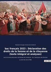 Produktbild: Bac fran&ccedil;ais 2023 : D&eacute;claration des droits de la femme et de la citoyenne (texte int&eacute;gral)