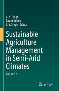 Produktbild: Sustainable Agriculture Management in Semi-Arid Climates