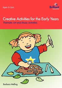 Produktbild: Creative Activities for the Early Years - Thematic Art and Music Activities