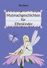 Produktbild: Mutmachgeschichten f&uuml;r Elfenkinder