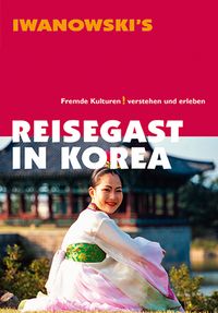 Bild vom Artikel Reisegast in Korea - Kulturführer von Iwanowski vom Autor Christine Liew