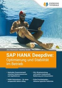 Produktbild: SAP HANA Deepdive: Optimierung und Stabilit&auml;t im Betrieb