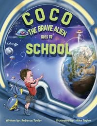 Produktbild: Coco the Brave Alien Goes to School