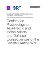 Produktbild: Conference Proceedings on Asia-Pacific and Indian Military and Defense Consequences of the Russia-Ukraine War