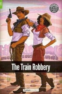 Produktbild: The Train Robbery - Foxton Readers Level 1 (400 Headwords CEFR A1-A2) with free online AUDIO