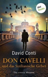 Produktbild: Don Cavelli und das Sizilianische Gebet: Die vierte Mission