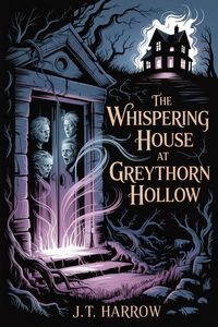 Produktbild: The Whispering House At Greythorn Hollow
