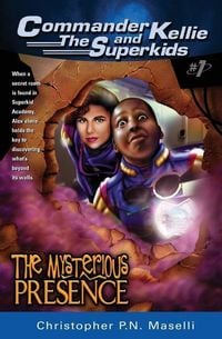 Produktbild: (Commander Kellie and the Superkids' Adventures #1) the Mysterious Presence