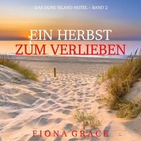 Produktbild: Ein Herbst Zum Verlieben (Das Dune Island Hotel &ndash; Band 2)