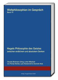 Produktbild: Hegels Philosophie des Geistes zwischen endlichem und absolutem Denken