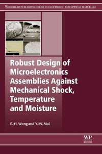 Produktbild: Robust Design of Microelectronics Assemblies Against Mechanical Shock, Temperature and Moisture
