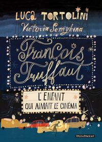 Produktbild: Fran&ccedil;ois Truffaut. L'enfant qui aimait le cin&eacute;ma