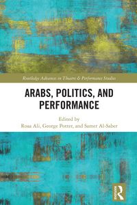 Produktbild: Arabs, Politics, and Performance