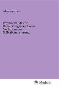Produktbild: Psychoanalytische Bemerkungen zu Coues Verfahren der Selbstbemeisterung