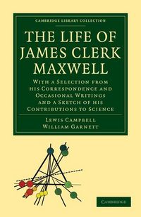 Produktbild: The Life of James Clerk Maxwell