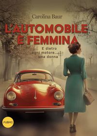 Produktbild: L'automobile &egrave; femmina