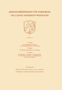 Produktbild: Die gegenw&auml;rtige Situation der Grundlagenforschung in der Physik. Das Duplikantenproblem in der Biologie. &Uuml;berlegungen zu den Faktoren Raum und Zeit i