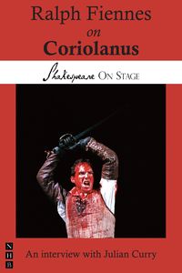Bild vom Artikel Ralph Fiennes on Coriolanus (Shakespeare on Stage) vom Autor Ralph Fiennes