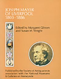 Produktbild: Joseph Mayer of Liverpool, 1803-1886