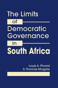 Produktbild: Picard, L:  The Limits of Democratic Governance in South Afr
