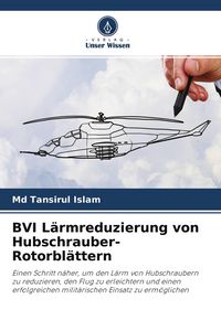 Produktbild: BVI L&auml;rmreduzierung von Hubschrauber-Rotorbl&auml;ttern