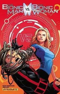 Produktbild: Champagne, K: Bionic Man Vs the Bionic Woman