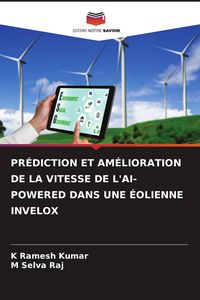 Produktbild: PR&Eacute;DICTION ET AM&Eacute;LIORATION DE LA VITESSE DE L'AI-POWERED DANS UNE &Eacute;OLIENNE INVELOX
