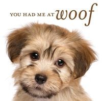 Produktbild: You Had Me At Woof