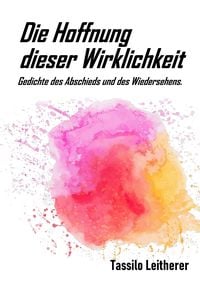 Produktbild: Die Hoffnung dieser Wirklichkeit
