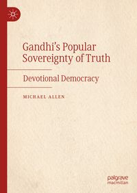 Produktbild: Gandhi&rsquo;s Popular Sovereignty of Truth