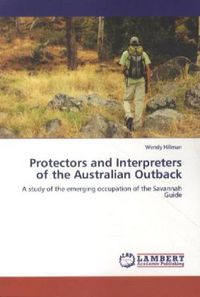 Produktbild: Hillman, W: Protectors and Interpreters of the Australian Ou