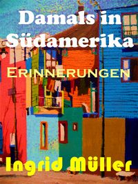 Produktbild: Damals in S&uuml;damerika.