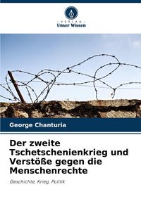 Produktbild: Der zweite Tschetschenienkrieg und Verst&ouml;&szlig;e gegen die Menschenrechte
