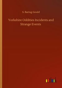 Produktbild: Yorkshire Oddities Incidents and Strange Events