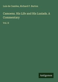 Produktbild: Camoens. His Life and His Lusiads. A Commentary