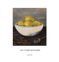 Produktbild: ...so I made lemonade