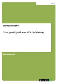 Produktbild: Sportpartizipation und Schulleistung