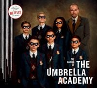 Produktbild: The Making of The Umbrella Academy