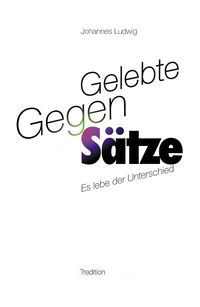 Produktbild: Gelebte Gegen-S&auml;tze