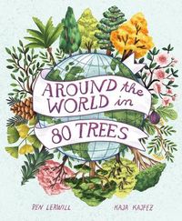 Bild vom Artikel Around the World in 80 Trees vom Autor Ben Lerwill