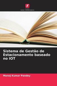 Produktbild: Sistema de Gest&atilde;o de Estacionamento baseado no IOT